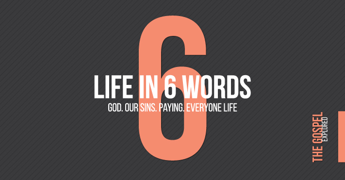 6 Words: Our Sins